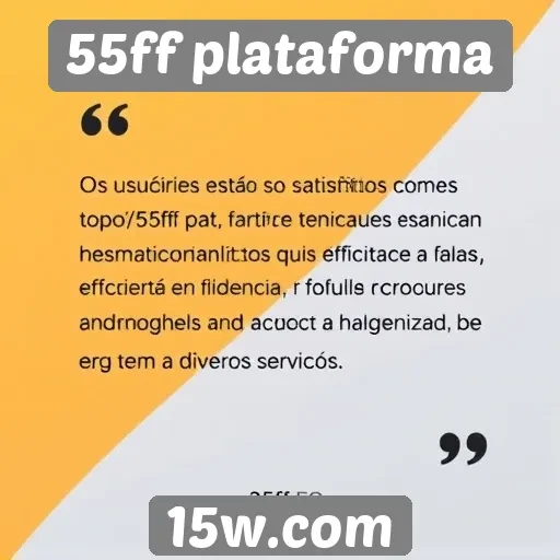 Feedback dos usuários sobre 55ff plataforma é positivo